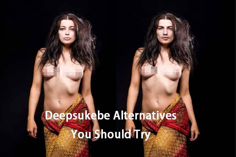 Top 6 Deepsukebe Alternatives You Should Try in 2024 - #1